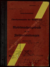 Akte 17.  Mobilmachungsbuch des Oberkommandos der Wehrmacht für die Zivilverwaltungen, eingeführt...