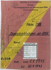 Akte 641. Anlagen zum KTB der Heeresgruppe Mitte – Führungsabteilung – Akte XVIII: Tagesmeldungen an OKH, vom 1.1 bis 30.4.1943