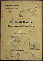 Akte 57. Merkblatt des Generalstabes der Luftwaffe über die Fliegertruppe und Flakartillerie in Ungarn mit Skizzen. 