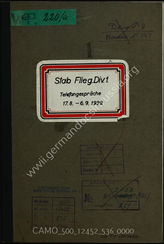 Akte 536. Ein- und ausgehende Telefongespräche der Stabsoffiziere der Flieger-Division I (17.08.-06.09.1939). 
