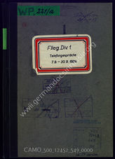 Akte 549. Ein- und ausgehende Telefongespräche der Stabsoffiziere der Flieger-Division 1 am 07.-09.1939. 