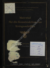 Akte 140. Zusammenstellung  des Informationsblattes  “Material für die Konstruktion von Kriegsschiffen” für die Zeit vom April 1943 bis Januar 1944.