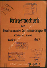 Akte 21. Unterlagen der Ia-Abteilung der Heeresgruppe A: KTB des Oberkommandos der Heeresgruppe A, Band 2, Teil 7, 1.7.-31.7.1943.