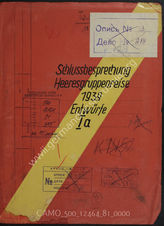 Akte 81. Vortragsentwürfe zur Schlussbesprechung der Heeresgruppenreise im August 1939. 