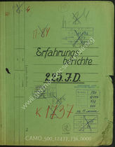 Akte 736. Unterlagen der Ia-Abteilung der 225. Infanteriedivision: Erfahrungsbericht zum Einsatz der Division während des Westfeldzuges. 
