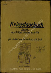 Akte 451.  Unterlagen der Ia-Abteilung des Pionierregimentsstabes z.b.V. 106: KTB Nr. 16 des Pionierregimentsstabes z.b.V. 106, 26.1.-28.2.1945. 