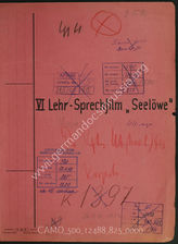 Akte 825: Unterlagen der Ia-Abteilung des Pionier-Regiment-Stabes (mot.) 413: Schriftverkehr mit dem VII. Armeekorps zur Produktion eines Lehr-Sprechfilmes zu „Seelöwe“ u.a.