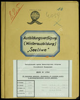 Akte 1394: Unterlagen der Ia-Abteilung der 28. Infanteriedivision: Ausbildungshinweise für „Seelöwe“, Übergabeverhandlungen u.a.