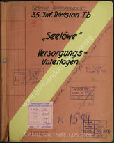 Akte 1475: Unterlagen der Ib-Abteilung der 35. Infanteriedivision: Anordnungen für die Verladung, Übersichten zu Nachschubgütern und den rückwärtigen Diensten des Verbandes bei „Seelöwe“, Beladepläne u.a.
