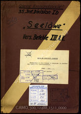 Akte 1511: Unterlagen der Ib-Abteilung der 35. Infanteriedivision: Weisungen und Befehle des AOK 16 und des XIII. Armeekorps zur Vorbereitung und Versorgung von „Seelöwe“, Besprechungsnotizen u.a.