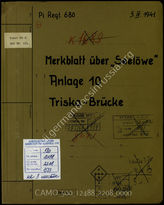 Akte 2208: Unterlagen der Ia-Abteilung des Pionierregimentstabes z.b.V. 680: Merkblatt für „Seelöwe“ – Zeichnung einer Triska-Brücke (Traglast 16 t)