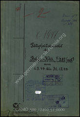 Akte 57: Unterlagen der Ia-Abteilung der Bahnhofskommandantur II/287 (mot.): Tätigkeitsbericht Nr. 6 der Bahnhofskommandantur II/287 (mot.) vom 1.7.-31.12.1944