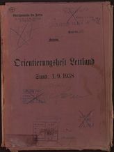 Akte 226.  OKH-Abteilung Fremde Heere (Referat IV): Orientierungsheft Lettland. Stand 01.09.1938....