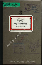 Akte 386. Dienstliche Unterlagen (Meldungen, Funk- und Fernschreiben, Aktennotizen) der Luftflotte 4 in der Zeit des Angriffs auf Warschau. 