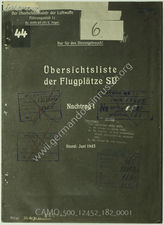 Akte 182. Unterlagen des Führungsstabes beim Ob. d. L. (1c): Übersichtsliste der Flugplätze in der Sowjetunion. Stand Juni 1943. 