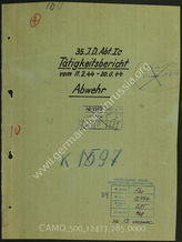 Akte 285. Unterlagen der Ic-Abteilung der 35. Infanteriedivision: Tätigkeitbericht der Ic-Abteilung für die Bereiche Geheimschutz und Spionageabwehr, 11.2.-20.6.1944 – u.a.  
