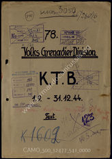 Akte 541. Unterlagen der Ia-Abteilung der 78. Volksgrenadierdivision: KTB Nr. 1 der Division, 1.9.-31.12.1944, einschließlich Besprechungsnotizen, Fernschreiben, taktische Meldungen u.a. 

