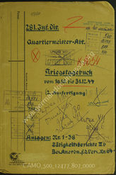 Akte 807. Unterlagen der Quartiermeisterabteilung der 281. Infanteriedivision: KTB der Quartiermeisterabteilung der Division, 16.10.-31.12.1944 u.a. 
