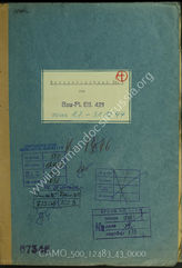 Akte 43. Unterlagen der Ia-Abteilung des Bau-Pionierbataillons 421: KTB Nr. 7 des Bau-Pionierbataillons 421, 1.7.-31.12.1944, einschließlich Einsatz- und Gefechtsberichte u. a.