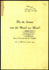 Akte 61.   Unterlagen der Ia-Abteilung des AOK 16: Studie – „Die 16. Armee von der Mosel bis zur Mosel. Kurze Übersicht über die Tätigkeit vom 10. Mai bis 22. Juni 1940.