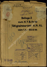 Akte 133. Unterlagen der Ia-Abteilung des AOK 17: Beilage 2 zum KTB Nr. 10 des AOK 17: Tätigkeitsbericht Armeepionierführer vom 1.4.-30.6.1944.