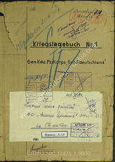 Akte 1.   Unterlagen der Ia-Abteilung des Generalkommandos des Panzerkorps „Großdeutschland“: KTB Nr. 1 des Panzerkorps „Großdeutschland“, 11.10.-31.12.1944 u.a. 