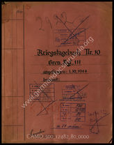 Akte 80.   Unterlagen der Ia-Abteilung des Grenadierregiments 111: KTB Nr. 10 des Grenadierregiments 111, 1.10.-31.12.1944.