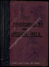 Akte 281.   Unterlagen der Ia-Abteilung des Artillerieregiments 8: KTB Nr. 7 des Stabes des Artillerieregiments 8, 18.7.-31.12.1944, einschließlich Kriegsrangliste, Stärkeangaben, Verlustmeldungen. 