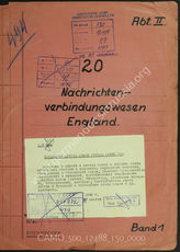 Akte 150: Unterlagen des Heeresgruppennachrichtenführers der Heeresgruppe A: Material zum Nachrichtenverbindungswesen in England 