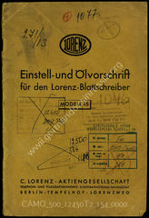 Akte 154: Ausarbeitung der Lorenz AG: Einstell- und Ölvorschrift für den Lorenz-Blattschreiber, Modell 15, Berlin 