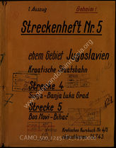 Akte 179: Unterlagen des Generals des Transportwesens Südost: Streckenheft Nr. 5, ehemaliges Gebiet Jugoslawien, kroatische Staatsbahn, Strecke 4: Sunja-Banja Luka Grad, Strecke 5: Bos. Novi-Bihać (kroatisches Kursbuch Nr. 4/5)
